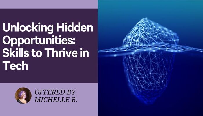 Unlocking Hidden Opportunities: Skills to Thrive in Tech